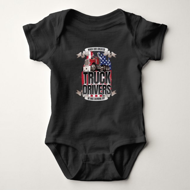 Funny God Created Truck Drivers American Flag Baby Bodysuit (Front)