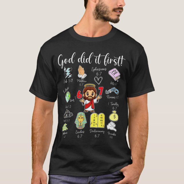 Funny God Did It First 67 Meme Jesus Christian Bib T-Shirt (Front)