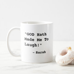 Funny "GOD Hath Made Me To Laugh!" - Bible Verse - Coffee Mug