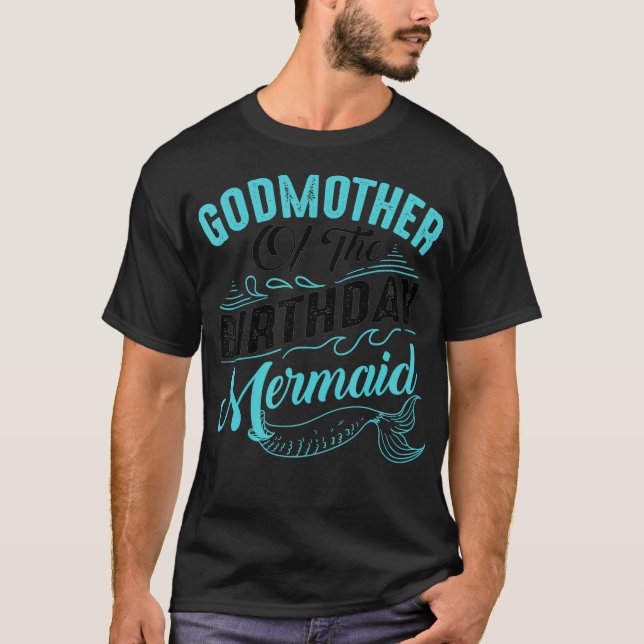 Funny Godmother Mermaid Birthday Gift Women Cool S T-Shirt (Front)