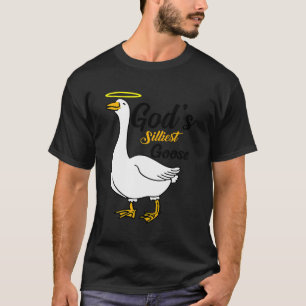 Funny Gods Silliest Goose Jesus Humour Geese Sarca T-Shirt