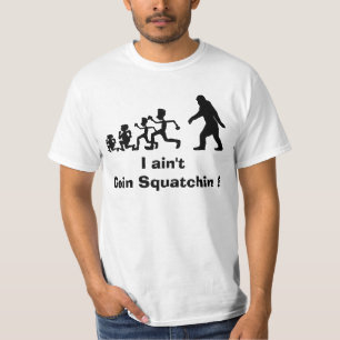 Funny goin Squatchin evolution T-Shirt