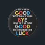 Funny Going Away Farewell 3 Cm Round Badge<br><div class="desc">Funny Going Away Farewell</div>