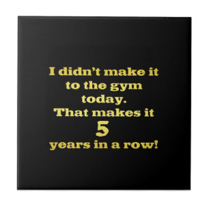 Funny Going to the Gym Joke Ceramic Tile
