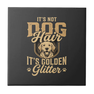 Funny Golden Retriever Dog Hair Glitter Ceramic Tile