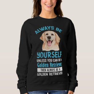 Funny Golden Retriever Dog Sweatshirt