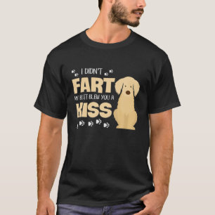 Funny Golden Retriever I Didnt Fart My Butt Blew Y T-Shirt