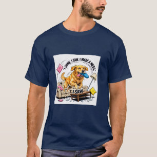 Funny Golden Retriever I Made a Mess Chaotic Dog H T-Shirt