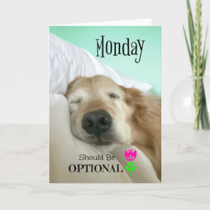 Funny Golden Retriever Monday Should be Optional Card