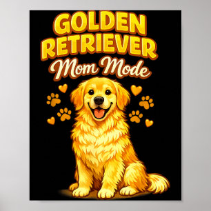 Funny golden retriever mum mode dog lover cute poster