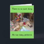 Funny Golden Retriever Too Many Presents Birthday  Card<br><div class="desc">As any dog will tell you,  there is no such thing as too many presents! Send someone bountiful birthday wishes with this funny card featuring Barley,  the rescue Golden Retriever.</div>