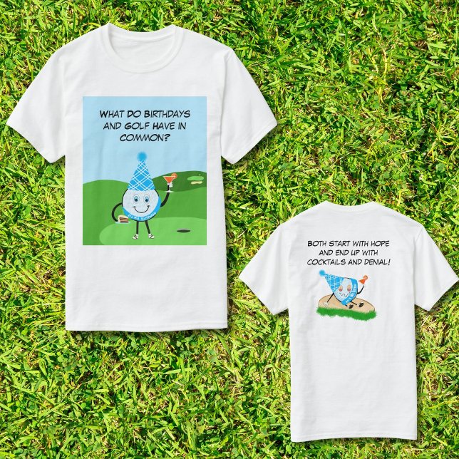 Funny Golf Ball Birthday Joke T-Shirt (Creator Uploaded)