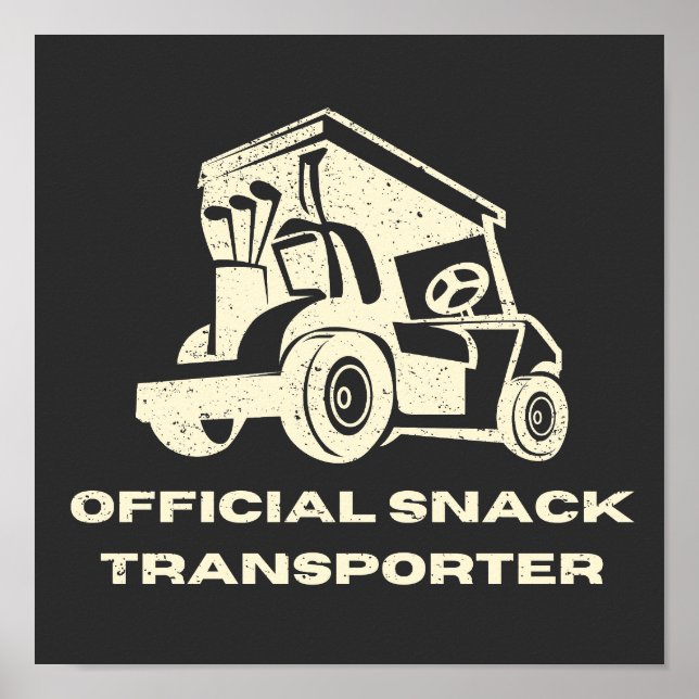 Funny Golf Cart | Official Snack Transporter Poster (Front)