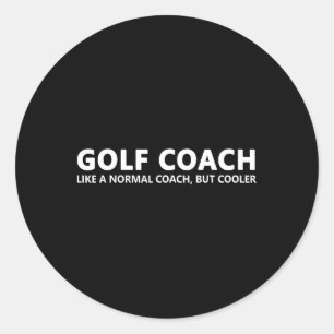 Funny Golf Coach Definition Golf Coach  Classic Round Sticker