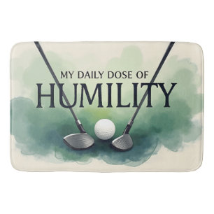 Funny Golf Daily Dose Of Humility Bath Mat