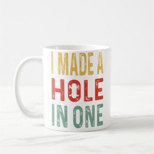 Funny Golf Design For Men Women Hole In One Golf G Coffee Mug