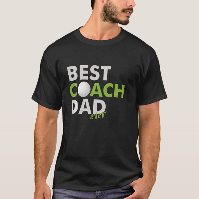 Funny Golf Father´s Day Coach Dad Ball Humour For  T-Shirt (Front)