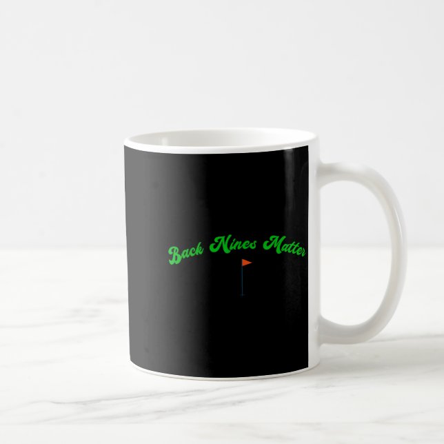 Funny Golf Golfer Golfing BACK NINES Coffee Mug (Right)