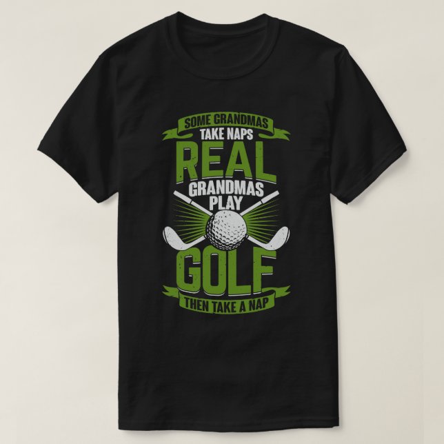 Funny Golf Golfing Grandma Grandmother Gift T-Shirt (Design Front)