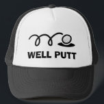 Funny golf hat | well putt<br><div class="desc">Funny golf hat | well putt. Cute sports gift idea for men and women golfers. Black and white golf ball and hole putting design. Golfing humour.</div>