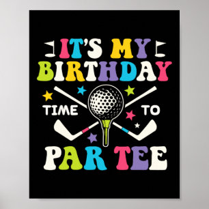 Funny Golf Its A Birthday Par Tee Shirt Golfer Boy Poster