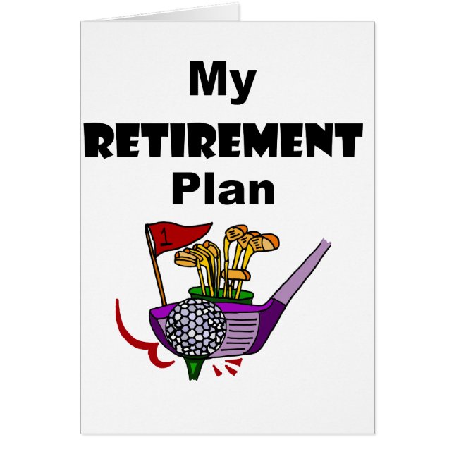 Funny Golf My Retirement Plan Design (Front)
