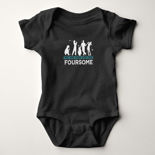 Funny Golf Player Foursome Golfer Quotes Baby Bodysuit (Front)