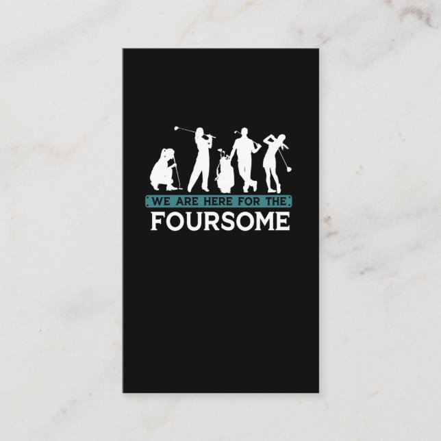 Funny Golf Player Foursome Golfer Quotes Business Card (Front)