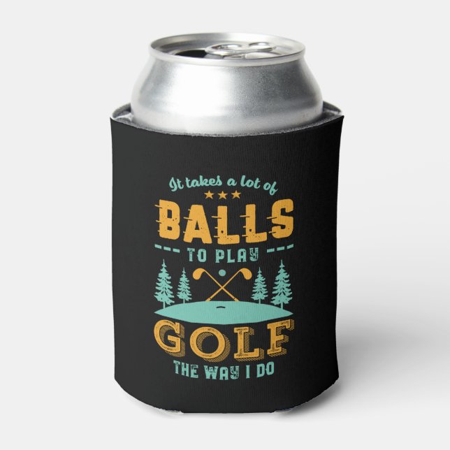 Funny Golf Player Golfer Lots of Balls Golfing Pun Can Cooler (Can Front)