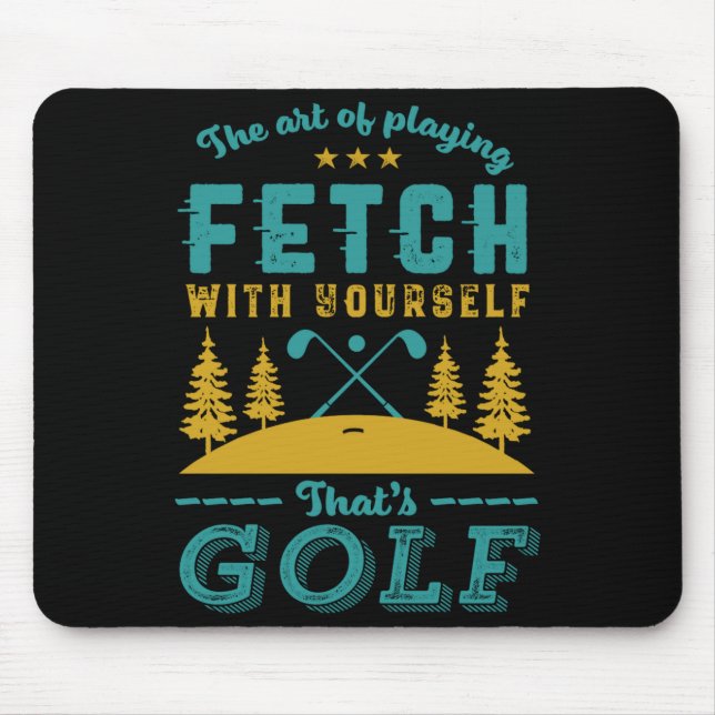 Funny Golf Player Quote Golfers Love Golfing Srt  Mouse Pad (Front)