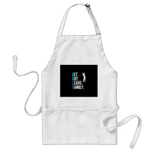 Funny Golf Quote Get Out Leave Family Golfing Standard Apron
