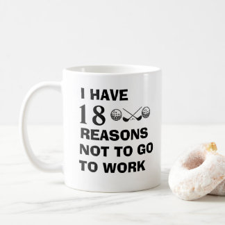 Funny Golf Saying for a Golfer Coffee Mug