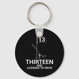 Funny Golf Saying Teen Golfer 13th Birthday Key Ring