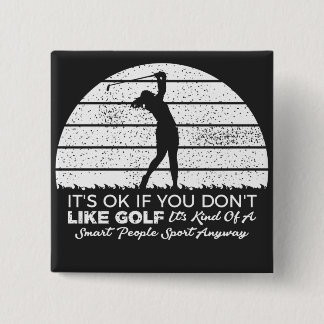 funny golf sayings golfing quote 15 cm square badge