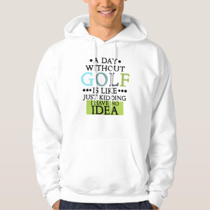 funny golf sayings golfing quote hoodie