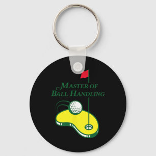 Funny Golf Shirt - Master Of Ball Handling For Men Key Ring