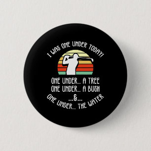 Funny Golf Shirts For Men Women I Was One Under Go 6 Cm Round Badge