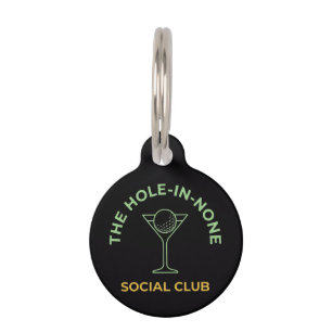 Funny Golf Social Club Humour Hole-In-None Martini Pet Tag