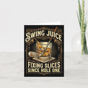 Funny Golf Swing Juice Fixing Slices Since Hole Card