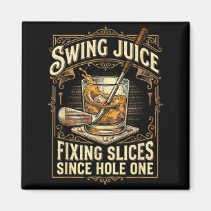 Funny Golf Swing Juice Fixing Slices Since Hole Magnet