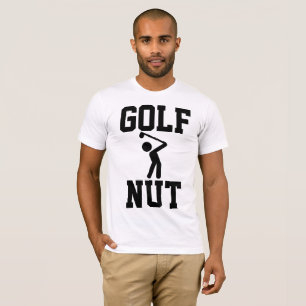 Funny GOLF T-shirts. GOLF NUT T-Shirt