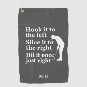 Funny Golf Theme Quote Hook it, Slice it, Hit it Golf Towel