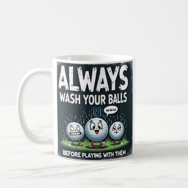 Funny Golf Wash Your Balls Before Playing Coffee Mug (Left)