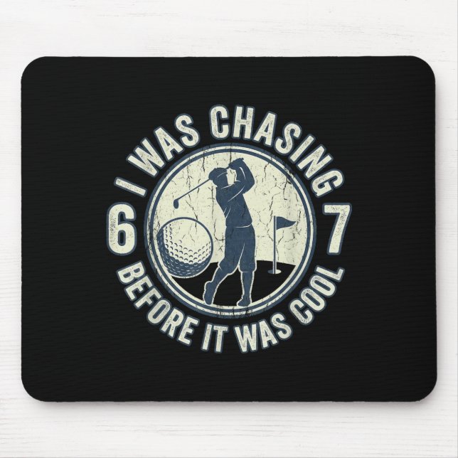 Funny Golfer 67 Meme Golf Joke Chasing 67  Mouse Pad (Front)