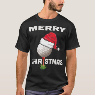 Funny Golfer Holiday Golf Ball Christmas golfgirl  T-Shirt