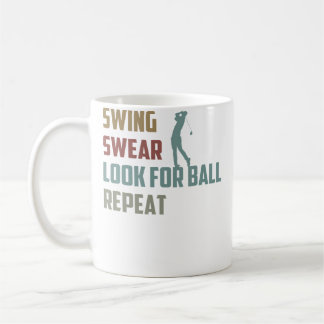 Funny Golfer Look For Ball Repeat Golf Player Coffee Mug