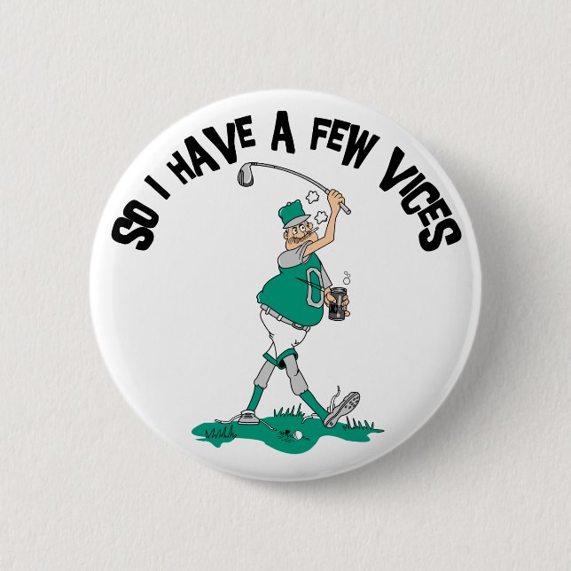 Funny Golfer With Vices 6 Cm Round Badge (Front)