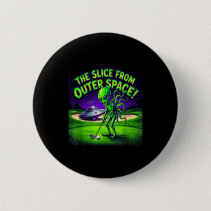 Funny golfing alien the slice from outer space 6 cm round badge