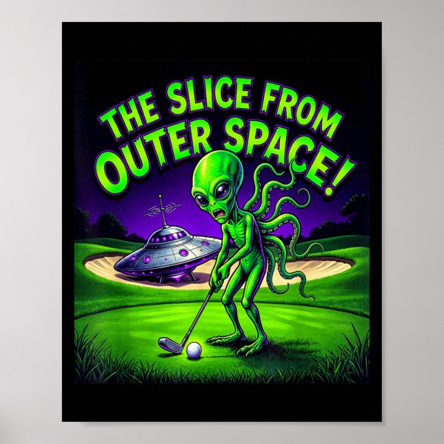 Funny golfing alien the slice from outer space poster (Front)