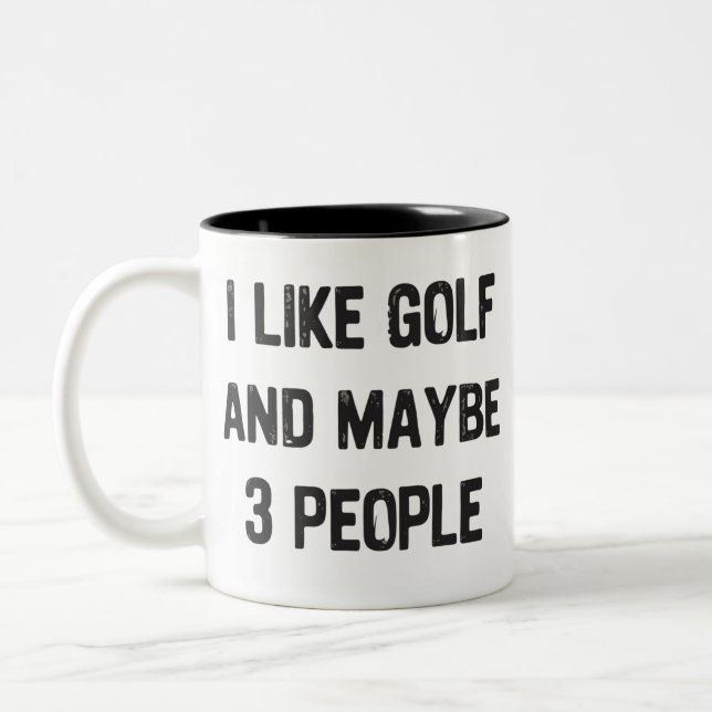 Funny Golfing Sarcastic Sayings Golf  Two-Tone Coffee Mug (Left)